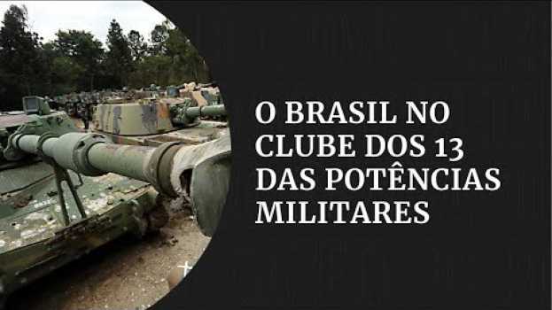 Video O Brasil no Clube dos 13 das potências militares | #GazetaNotícias su italiano