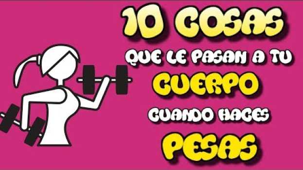 Video 10 Cosas que le pasan a tu cuerpo cuando haces pesas ⭐⭐⭐⭐⭐ in English