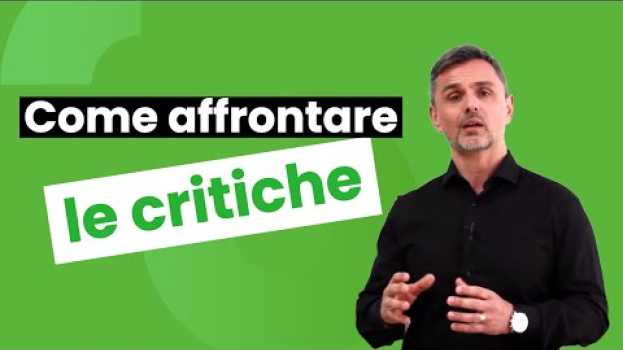 Video Come affrontare le critiche | Filippo Ongaro   türkçe