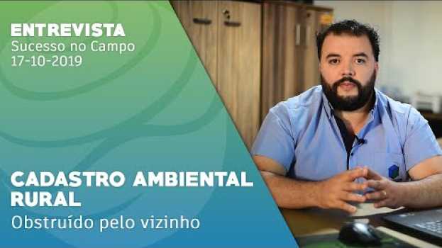 Video CADASTRO AMBIENTAL RURAL - Obstruído pelo vizinho! en français