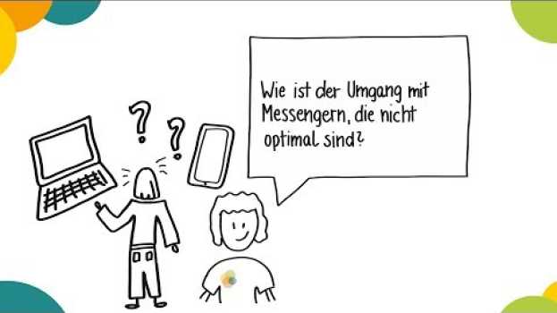 Video Kapitel 3: Wie ist der Umgang mit Messengern, die nicht optimal sind? su italiano