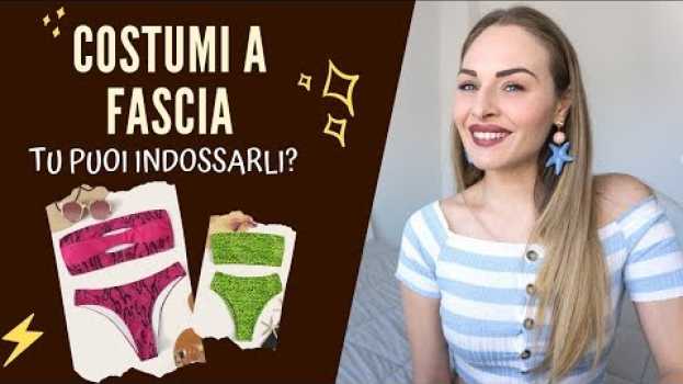 Video COSTUMI A FASCIA: chi può davvero indossarli? auf Deutsch