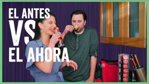 Video El Antes Vs. El Ahora  I Adulto Contemporáneo su italiano