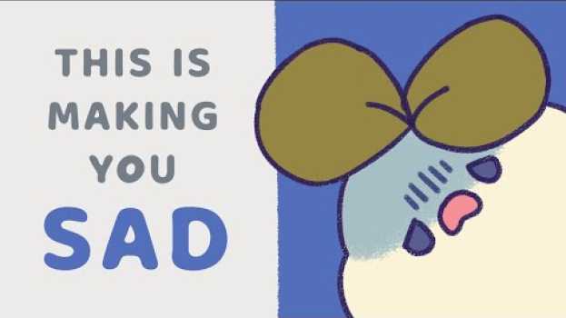 Video 6 Things That Make You Truly Unhappy em português