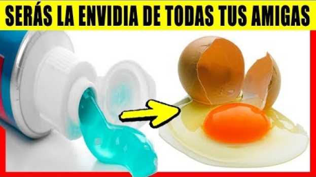 Video SERAS LA ENVIDIAR DE TUS AMIGAS, Sólo Frota 1 Huevo y Pasta de Dientes auf Deutsch