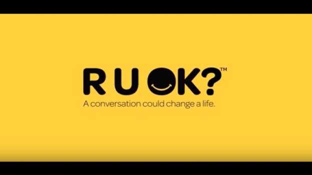 Video R U OK? - Our Story em português