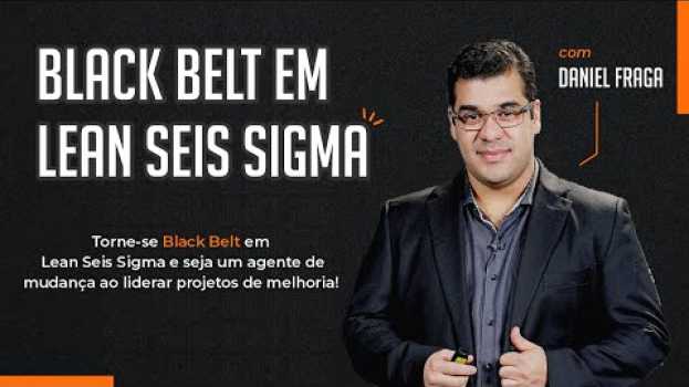 Video [Curso] Black Belt em LEAN SEIS SIGMA in English
