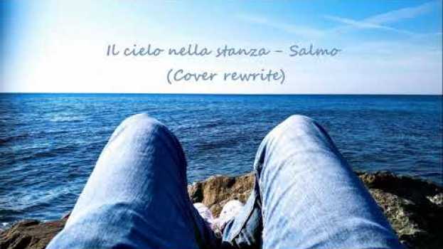 Video Salmo Il cielo nella stanza Cover Rewrite po polsku