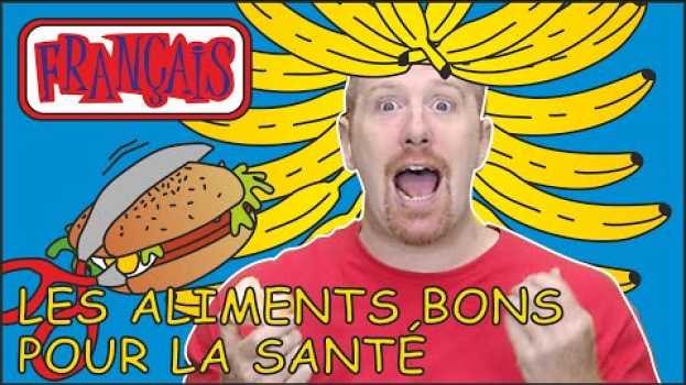 Video Bien Manger Avec le Français de Steve and Maggie Français | Apprendre Français pour les Tout-petits en español