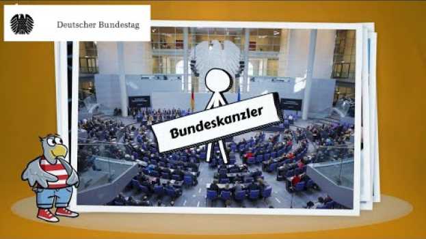 Video Einfach erklärt: Wie wird man Bundeskanzler? in English