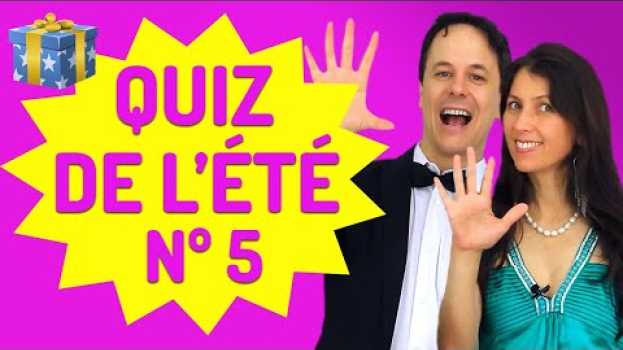 Video Exercice de français | Le Grand Quiz de l’Été Nº 5 em português
