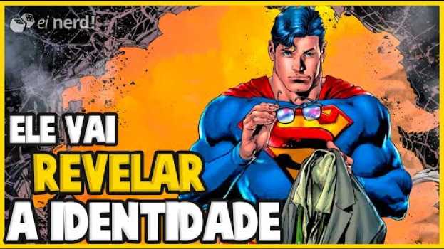 Video ELE PIROU? SUPERMAN REVELA SUA IDENTIDADE SECRETA PARA O MUNDO po polsku
