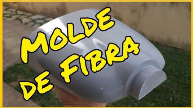 Video Como fazer um molde de fibra de vidro en français