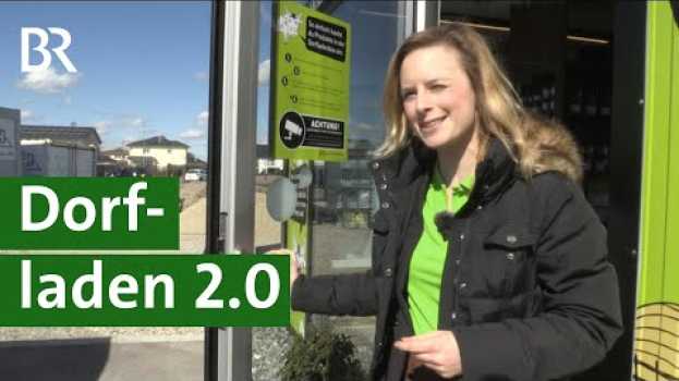 Video Regional, digital, vom Bauernhof: Lebensmittel kaufen mit App | Direktvermarktung | Unser Land | BR po polsku