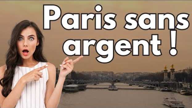 Video PARIS GRATUIT : C'EST POSSIBLE ! | QUE FAIRE À PARIS GRATUITEMENT ? auf Deutsch