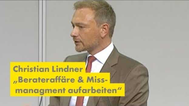 Video Christian Lindner: "Berateraffäre & Missmanagement bei der Bundeswehr aufarbeiten! in English