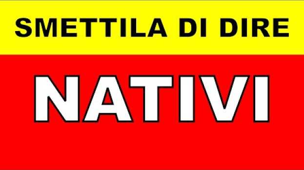 Video Smettila di dire "nativo" | Perché è sbagliato usare la parola "nativo" in English