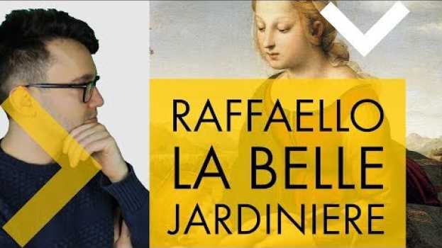 Video Raffaello Sanzio - La Belle Jardiniere em português