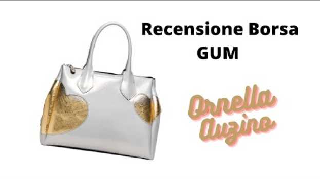 Video Opinione sulla borsa GUM di Gianni Chiarini? Te ne parlo in questo video. auf Deutsch