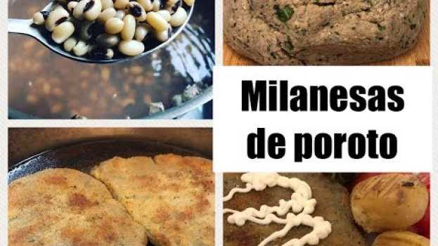 Video Milanesas de porotos tape o cualquier otra legumbre in English