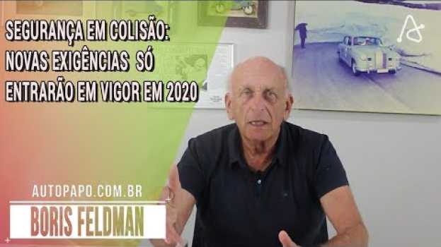 Video Segurança em colisão: novas exigências só entrarão em vigor em 2020 en français