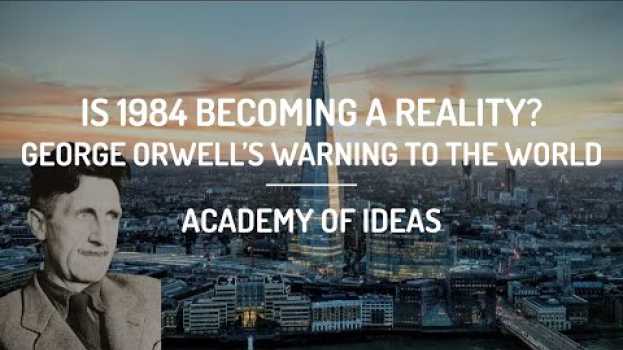 Video Is 1984 Becoming a Reality? - George Orwell's Warning to the World em português