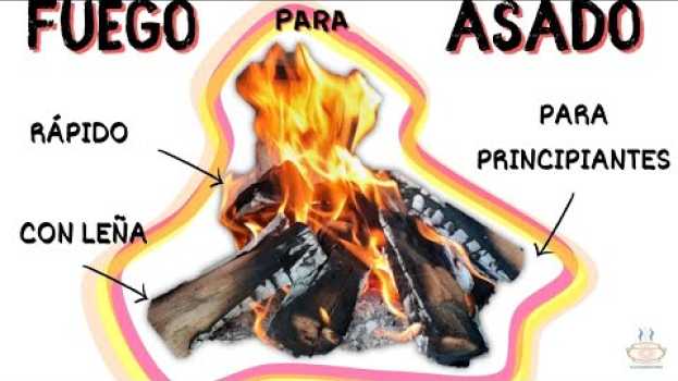 Video Como hacer fuego con leña para el asado - Fácil y rápido | Platos Argentinos en français