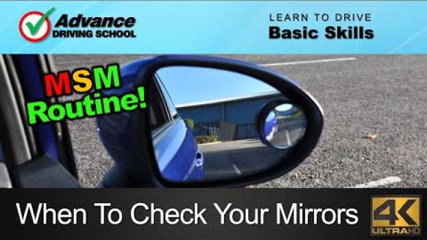 Video When To Check Your Mirrors  |  Learn to drive: Basic skills en español