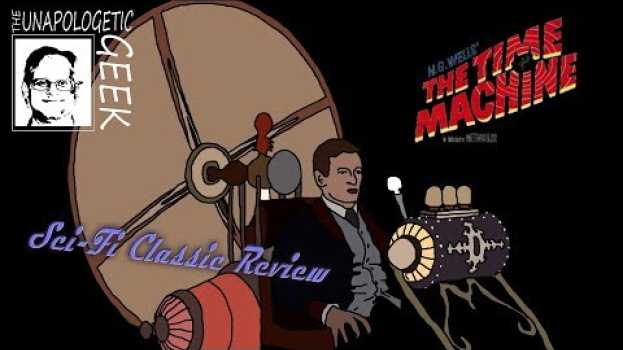 Видео Sci-Fi Classic Review: THE TIME MACHINE (1960) на русском