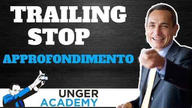 Video Approfondimento sul Trailing Stop per il Trading en français