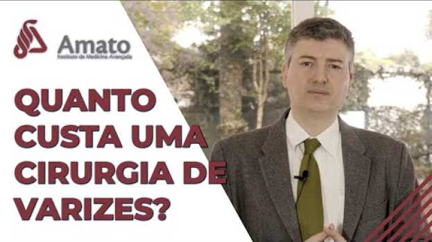 Video Quanto custa uma cirurgia de varizes? en español