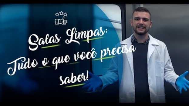 Video Salas Limpas: Tudo o que você precisa saber sobre salas limpas! su italiano