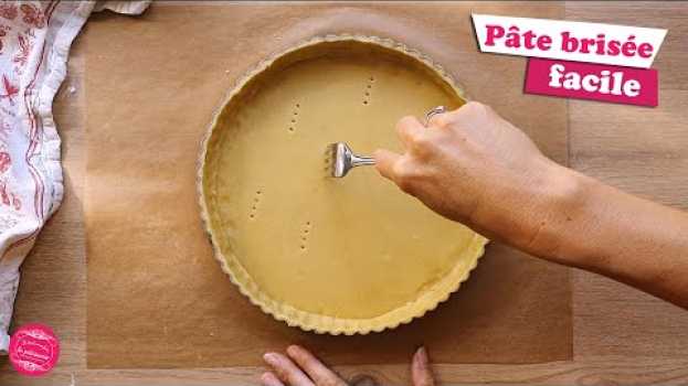 Video ⭐ PÂTE BRISÉE FACILE ET RAPIDE, AVEC OU SANS ROBOT ⭐ po polsku