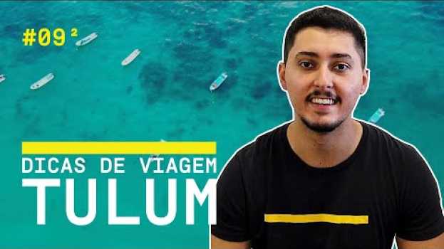 Video Tudo sobre Tulum no México (Dicas de Viagem) in English