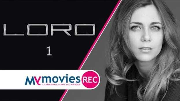 Video Loro 1 (2018) MYmovies.it em português