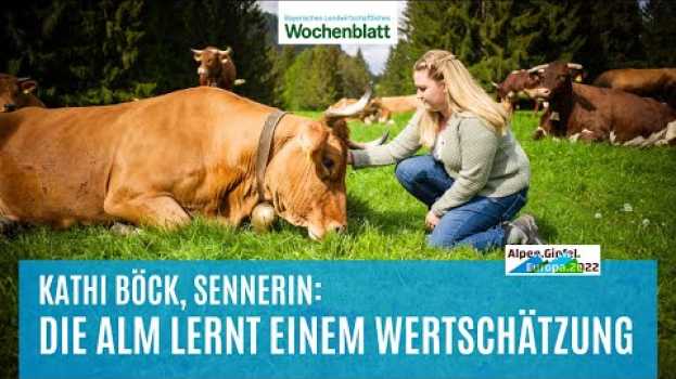 Video Die Alm lernt einem Wertschätzung | Kathi Böck, Sennerin | Alpen.Gipfel.Europa.2022 po polsku