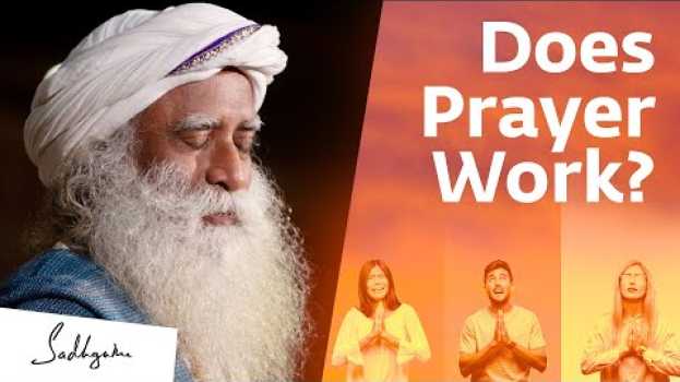 Video Should You Pray To God? Sadhguru’s Eye-opening Answer en français