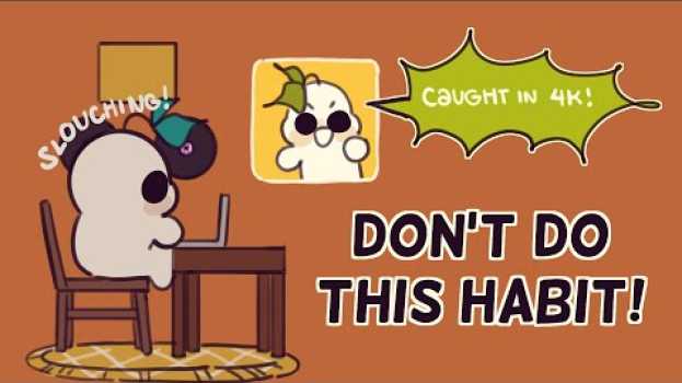Video 6 Habits That May KILL You em português