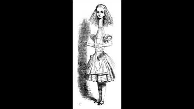 Video Alice's Adventures in Wonderland, Chapter 2 em português