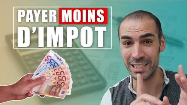 Video Le meilleur conseil pour ne pas payer d'impôt 2021 ! auf Deutsch