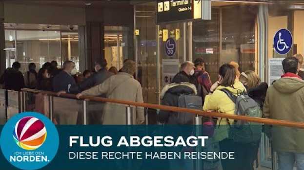 Video Welche Rechte habe ich, wenn Flugreisen gestrichen werden? Expertin klärt auf in English