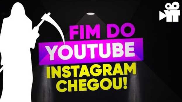 Video O Youtube vai acabar? lançamento instagram (IGTV) auf Deutsch