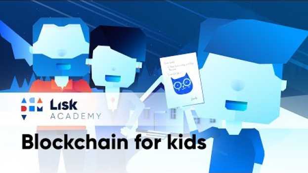 Video Blockchain for Kids | Blockchain Explained for Beginners po polsku
