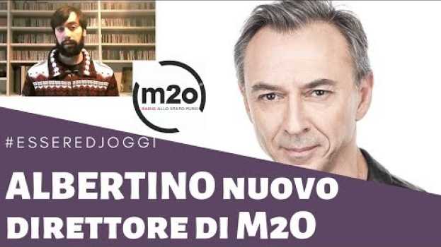 Video Albertino è il nuovo direttore di M2O. Essere DJ Oggi #196 en español