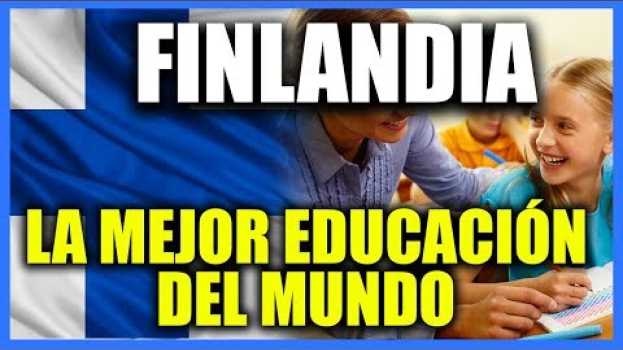 Video 👶 FINLANDIA, EL MEJOR SISTEMA EDUCATIVO DEL MUNDO   türkçe