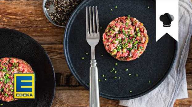 Video Rindertatar Rezept | Selbstgemachtes Tatar aus Rinderfilet, Kapern und Cornichons | EDEKA in English