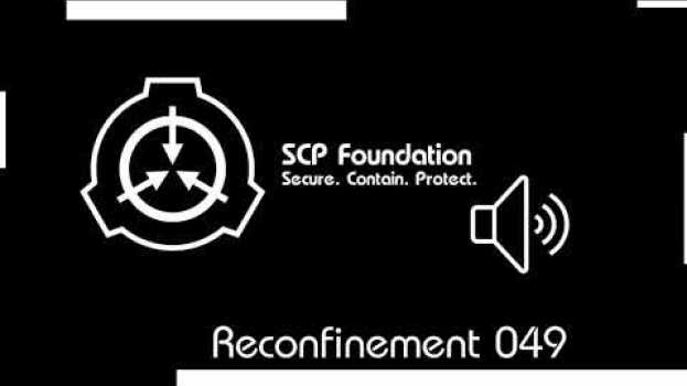 Video ALARME SCP VF - SCP 049 reconfiné avec succès in English