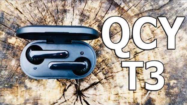Video Xiaomi QCY T3 Накажи меня... II 10 фактов о наушниках QCY T3 auf Deutsch