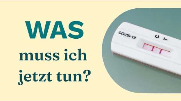 Video Positiver Corona-Test? Was du jetzt tun solltest   türkçe
