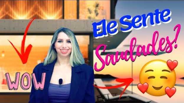 Video 5 Sinais Secretos de que Ele Pensa em Você e Sente a Sua Falta (E Muito) su italiano